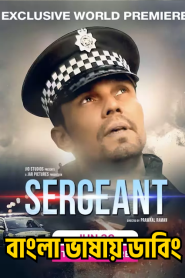 Sergeant (2023) [ORG Bengali Dubbed] – Full Movie Download & Watch FREE – .