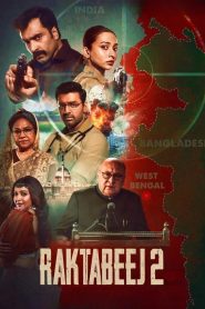 Raktabeej 2 (2025) – WEB-DL H264 AAC 1080p 720p 480p Download & Watch FREE MovieHub25.com